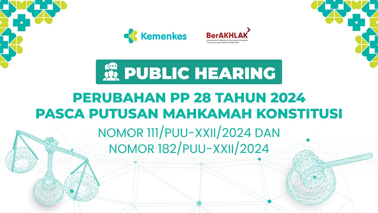 Public Hearing Perubahan Peraturan Pemerintah Nomor 28 Tahun 2024 Pasca Putusan MK Nomor 111 dan 182