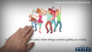 sneak away (from some place)