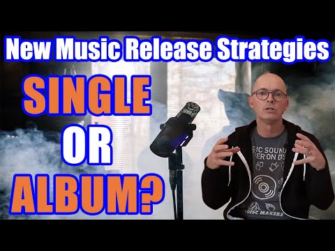 New Music Release Strategies: Singles or Album?