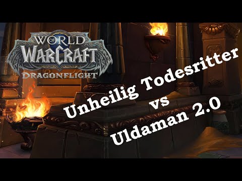 DRAGONFLIGHT DUNGEON ULDAMAN Legacy of Tyr | Alpha Run | Unheilig Todesritter Gameplay | WoW