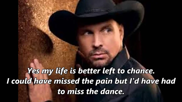 Garth Brooks - The Dance (With Lyrics)