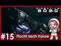 Flucht nach Hause ... mit oder ohne Alien?😨 | Directive 8020 #15 [Lets Play] [Deutsch]