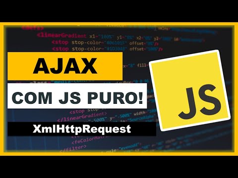 AJAX: como fazer requisições AJAX com JAVASCRIPT PURO  (XmlHttpRequest)