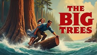 The Big Trees (1952) - Watch Western Movie Free Online, Kirk Douglas The Big Trees (1952) - Watch Western Movie Free Online, Kirk Douglas