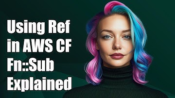 Using Ref as First Argument in AWS CloudFormation Fn::Sub Function Explained