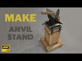 How to make anvil stand   kanca anvil 