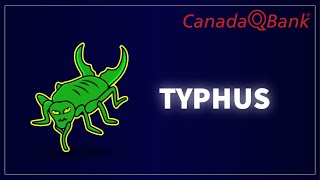 Typhus by CanadaQBank 1,613 views 4 months ago 9 minutes, 20 seconds
