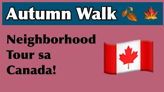 Neighborhood tour sa Canada -  Community tour sa Canada Vlog 20