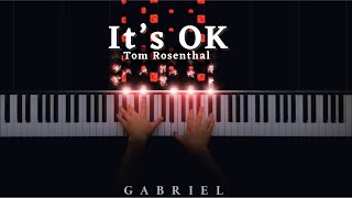 Tom Rosenthal - It’s OK (Piano Cover)
