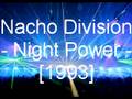 Nacho Division - Night Power