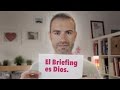 El Briefing es Dios / Como preparar y utilizar el briefing // Marco Creativo