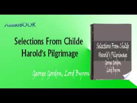 Selections From Childe Harold&rsquo;s Pilgrimage George Gordon, Lord Byron Audiobook