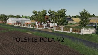Najlepsza Polska MAPA ?Zwiedzanie Map w Farming Simulator 2019-#37-Polskie Pola v2