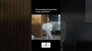 Me spreading Gnostic cheer at any social event #westworld