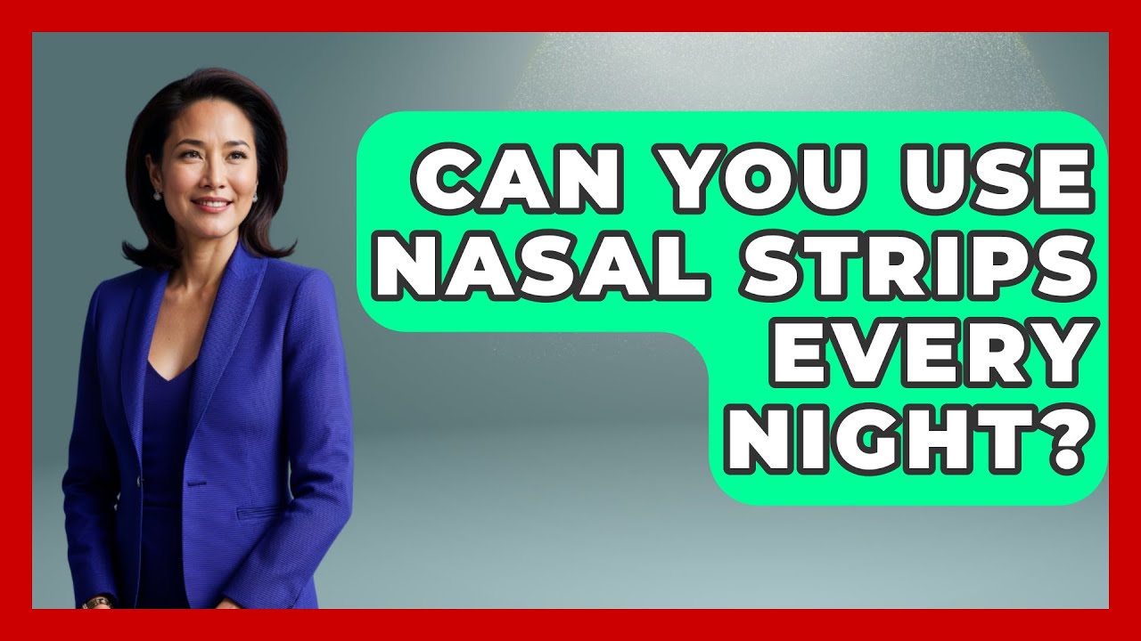 can-you-use-nasal-strips-every-night-ear-nose-throat-expert-youtube