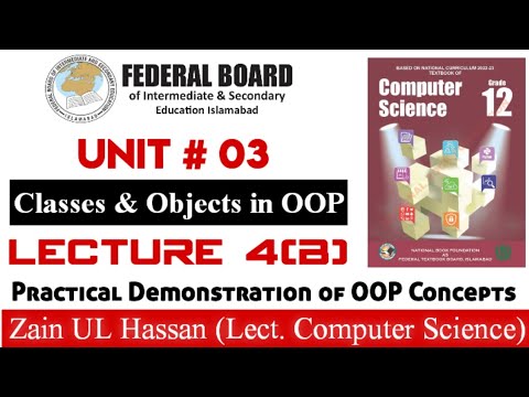 Lectures 4(B): Object and Classes in OOP - Practical Demonstration and ...