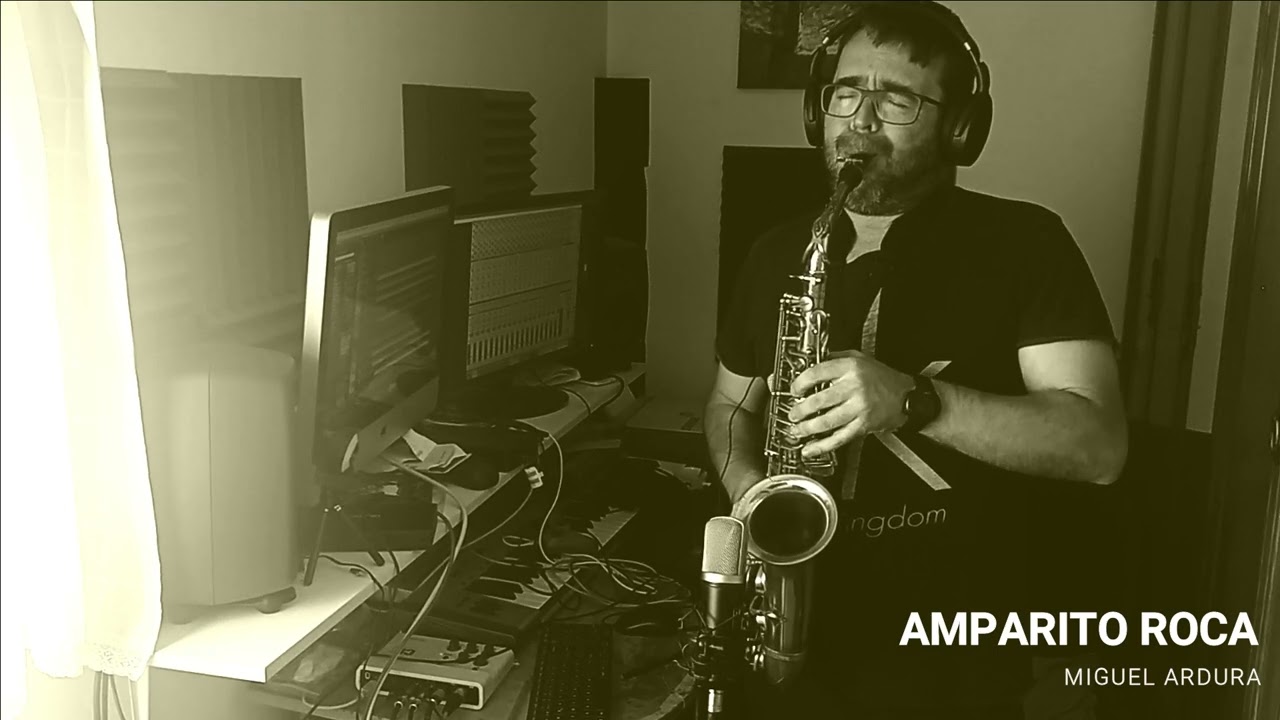 Amparito Roca. Saxo alto por Miguel Ardura