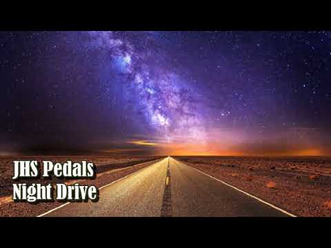 JHS Pedals - Night Drive