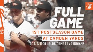 First Postseason Game at Camden Yards - 1996 ALDS Game 1 | Indians at Orioles: FULL Game
