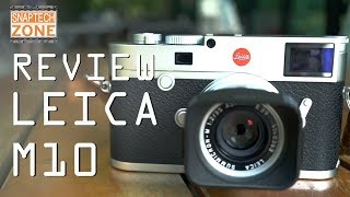 รีวิวกล้องที่ใคร ๆ ก็อยากมี Leica M10 [SnapTech Review EP35]