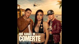 Maria Becerra, Jere Klein, Lucky Brown, Xross - QUÉ GANAS DE COMERTE (Dj Osmii Extended 100 Bpm)