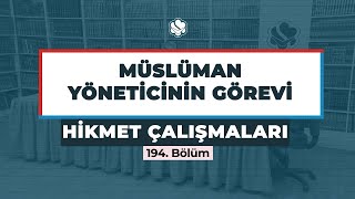 Hikmet Çalışmaları | MÜSLÜMAN YÖNETİCİNİN GÖREVİ