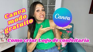 🔥 COMO FAZER LOGO DE CONFEITARIA PELO CANVA DE FORMA GRATUITA- criando uma indentidade visual 🔥