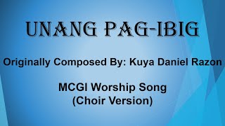 Unang Pag-ibig | MCGI | Worship Song