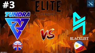 Tundra Vs Blacklist #3 (Bo3) Elite League 2024