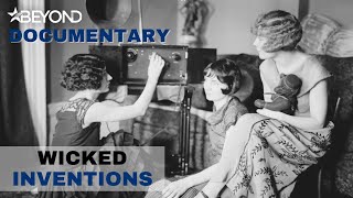 How WW1 Kickstarted Our Love For Radio | Wicked Inventions | Beyond Documentary Central