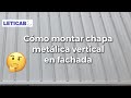 😉Cómo #montar CHAPA METÁLICA vertical en FACHADA