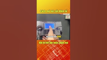 Mẹo mở két sắt Việt Tiệp khi hết pin – Dùng chìa khóa giải cứu hoặc hộp tiếp pin chỉ 1 phút