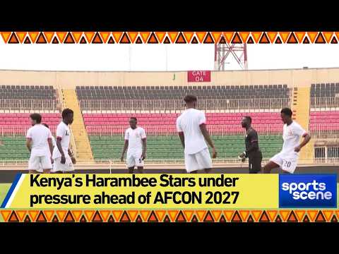 Kenya’s Harambee Stars under pressure ahead of AFCON 2027