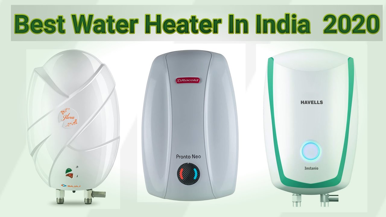 Best Water Heater In India 2020 Instant Water Heater YouTube