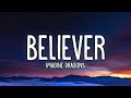 Imagine Dragons - Believer (Lyrics)