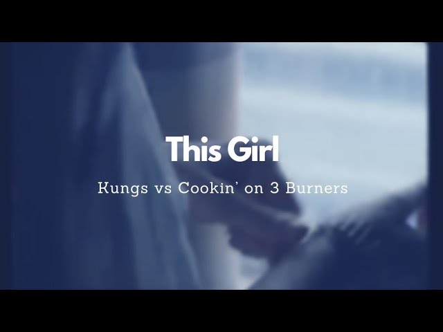 Kungs vs Cookin’ on 3 Burners - This Girl (Lyric Video) class=
