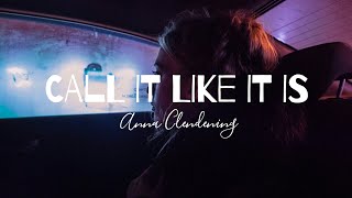 Anna Clendening - Call It Like It Is (Lyrics)