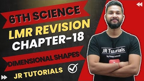 6th Science LMR Revision | Chapter 18 | Dimensional Shapes | Maharashtra Board | JR Tutorials |