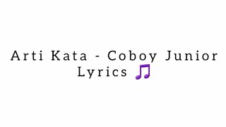 Arti Kata - Coboy Junior feat. Project Pop (Lyrics 🎵)