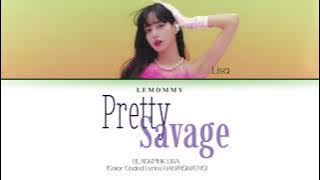 LISA - 'Pretty Savage' (Solo Version) (Color Coded Lyrics)