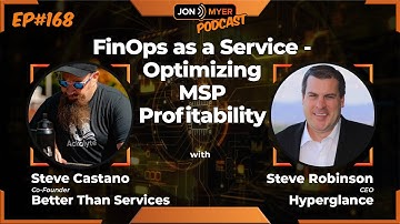 Ep#168 FinOps as a Service - Optimizing MSP Profitability with BTS and Hyperglance