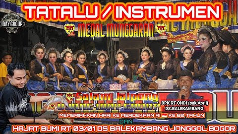 INSTRUMEN / TATALU VERSI BAJIDORAN SALAM JAIPONG MM UJANG IDAY GROUP KARAWANG TERBARU 