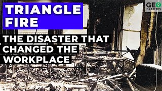 The Triangle Shirtwaist Fire: The Disaster that Changed the Workplace Forever