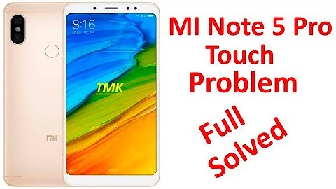 MI Note 5 Pro Touch Problem Fully Solved | All mobile repairing | The Mobile King | TMK |