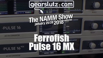 Ferrofish Pulse 16 MX - Gearslutz @ NAMM 2018