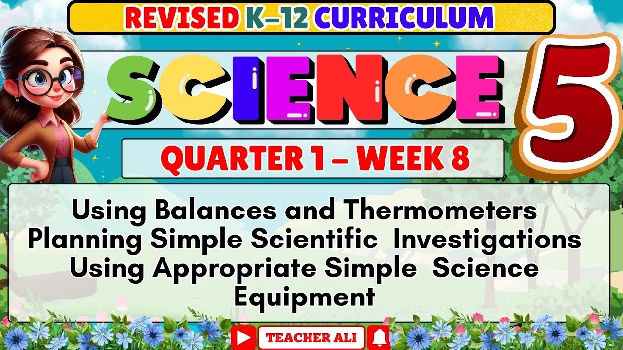 GRADE 5 SCIENCE QUARTER 1 WEEK 8 REVISED K-12 USING BALANCES AND ...