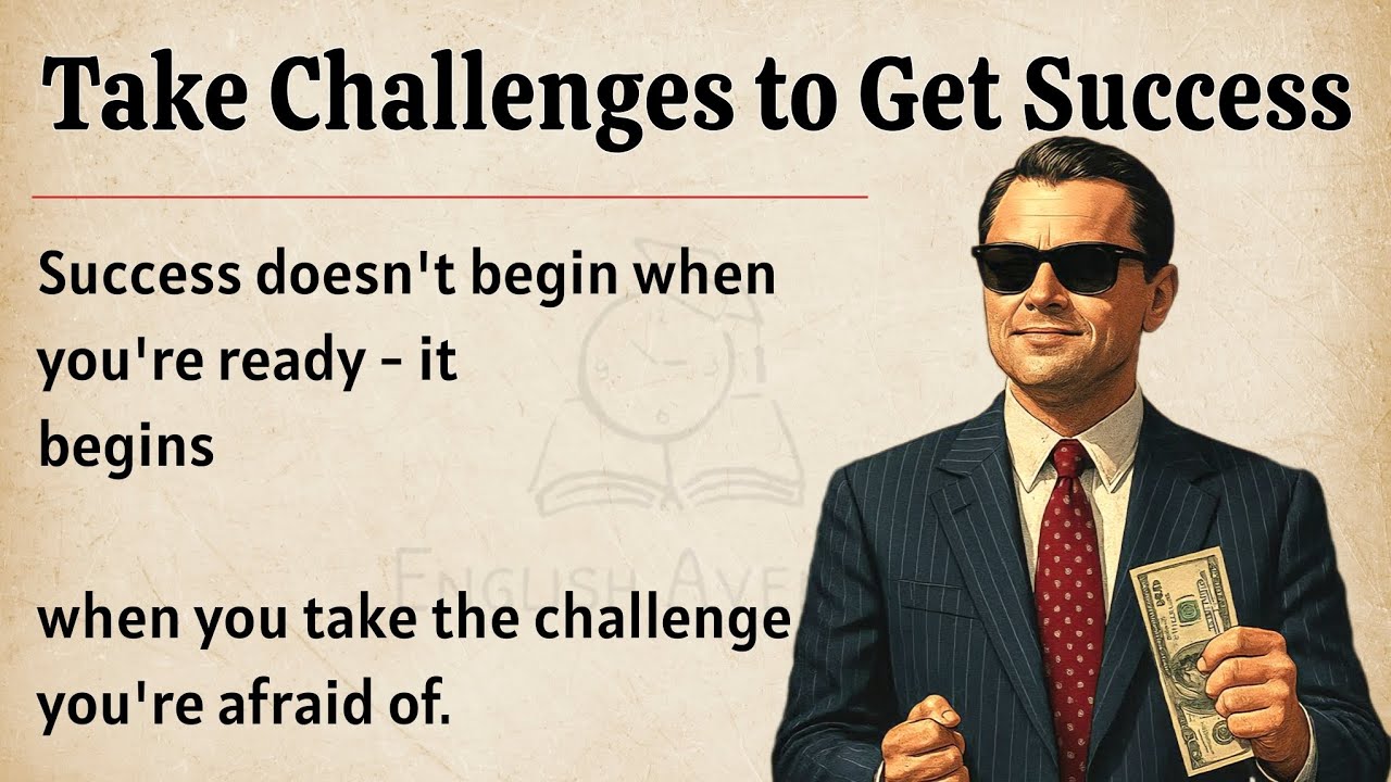 How to Take Challenges to Get Success || A Powerful Story 🔥 || Graded Reader || Improve Your English