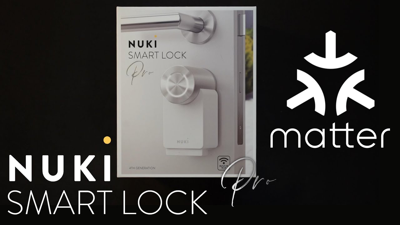 Nuki Smart Lock Pro 4ème génération🔒🚪le verrou connecté encore plus intelligent avec matter !