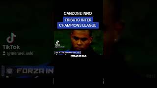 CANZONE INNO TRIBUTO INTER FINALE CHAMPIONS LEAGUE