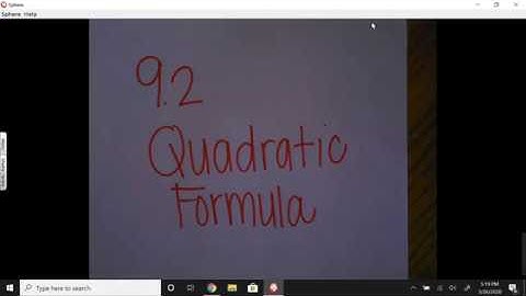 9.2 #1-2 Video Notes Solving Quadratic Equations (Quadratic Formula)
